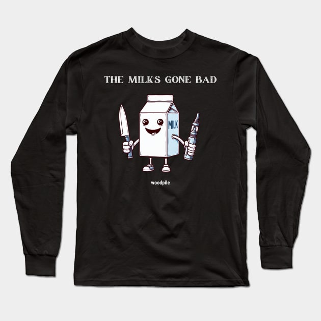 Milk's Gone Bad White Long Sleeve T-Shirt by Woodpile